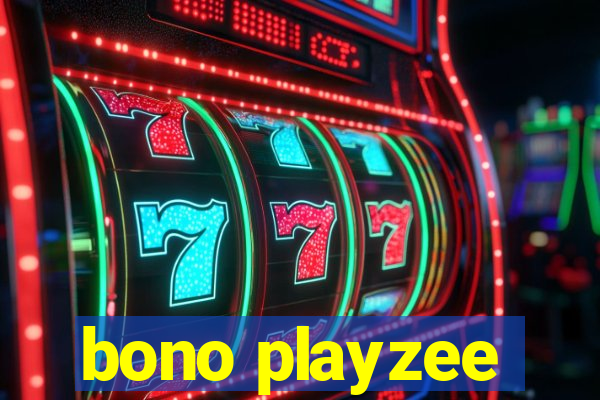 bono playzee